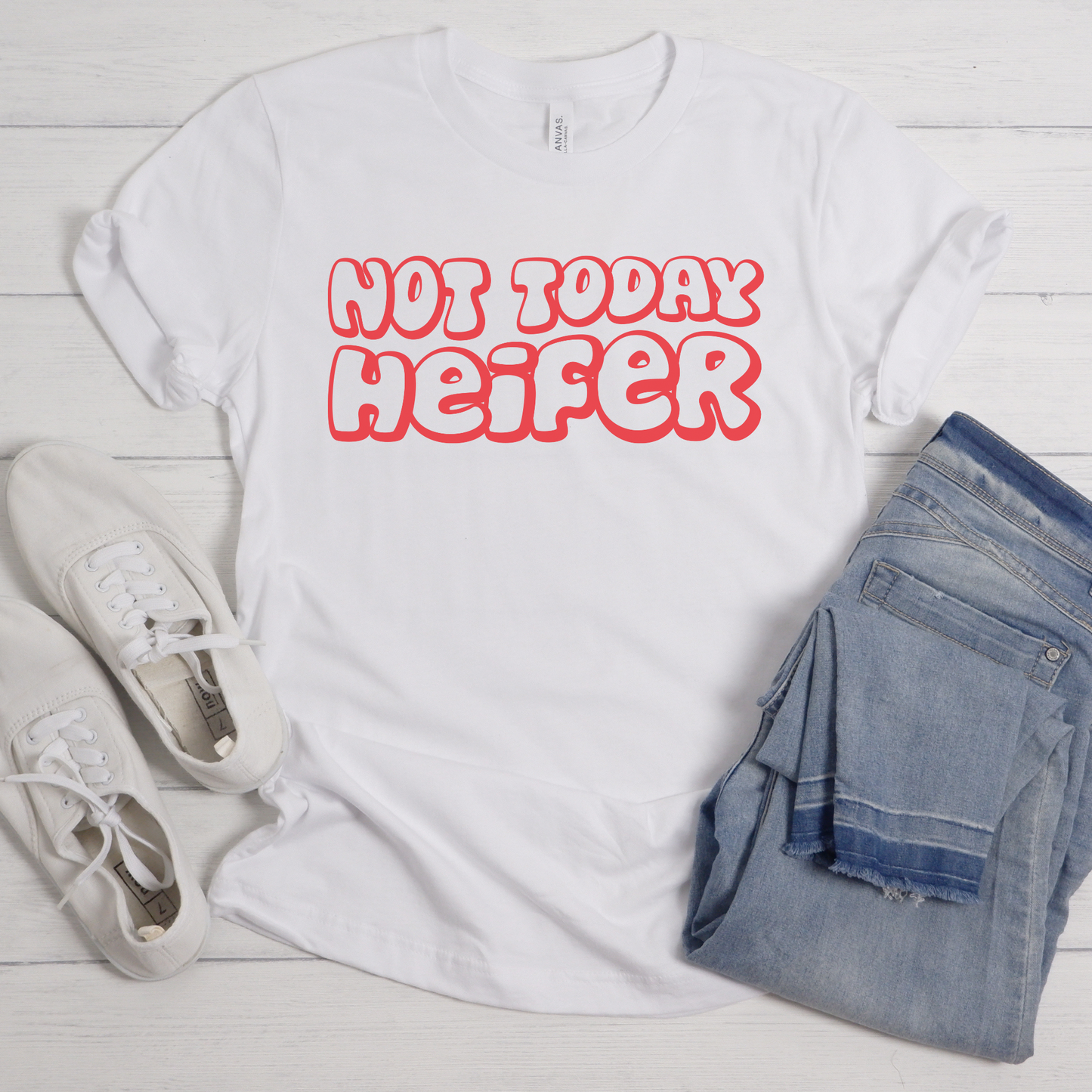 Not Today Heifer Tee