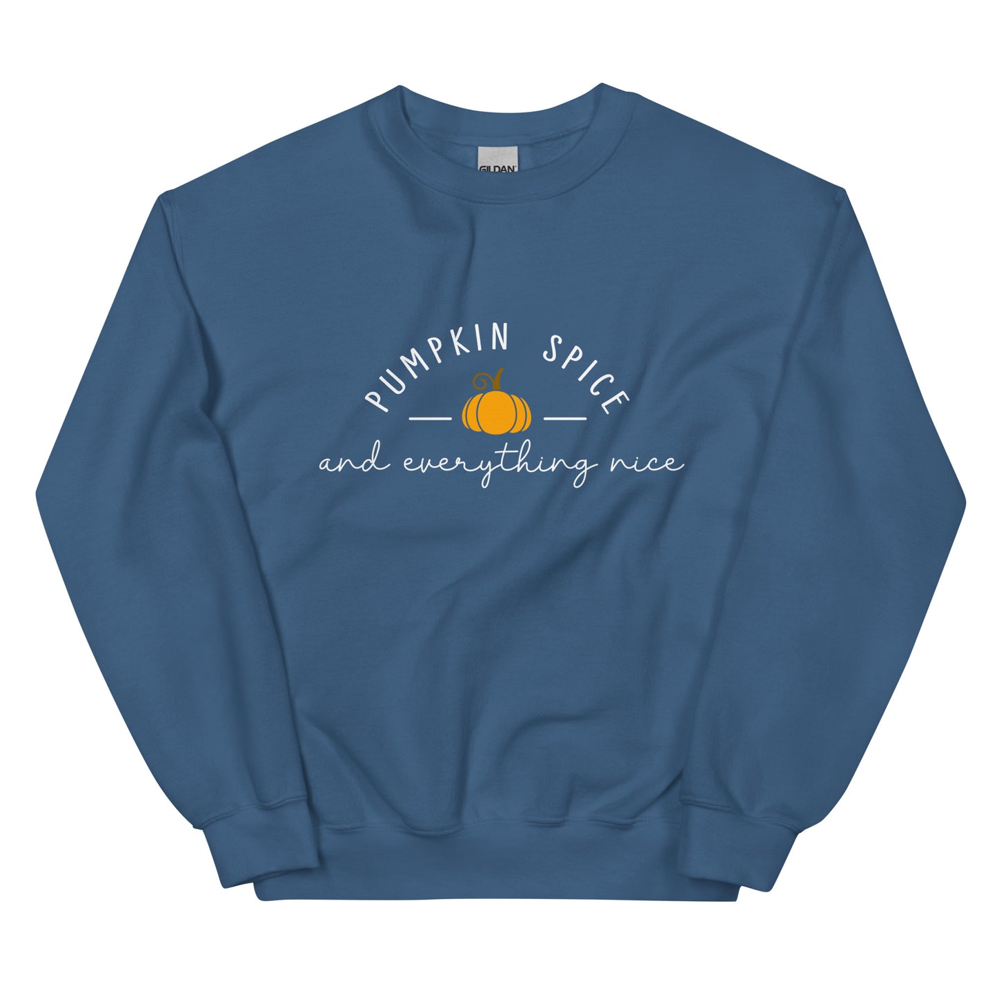 Pumpkin Spice and Everything Nice Sweatshirt