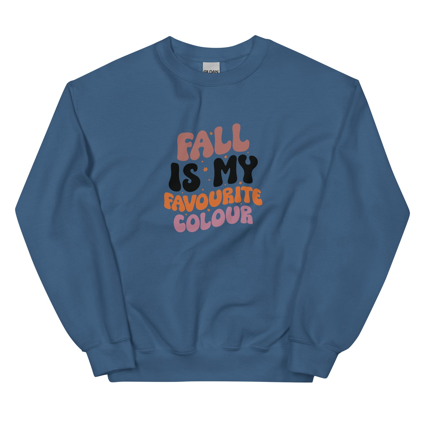 Fall is my Favorite Color Sweatshirt