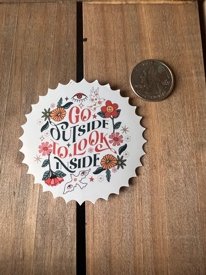 Go Outside to Look Inside Sticker