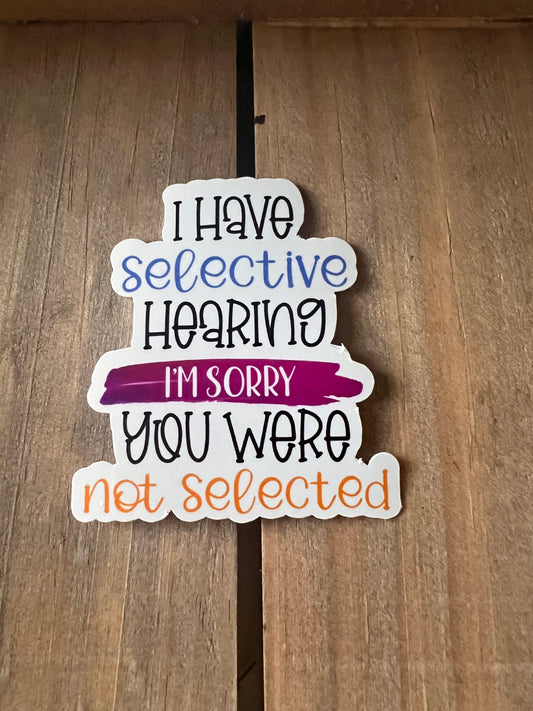 Selective Hearing // Vinyl Sticker