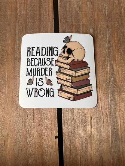 Reading Because Murder is Wrong